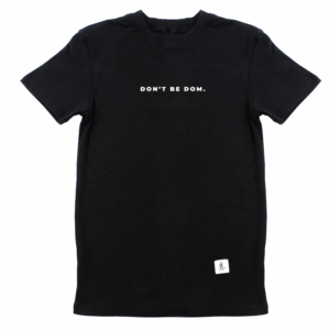 Don’t be Dom T-SHIRT